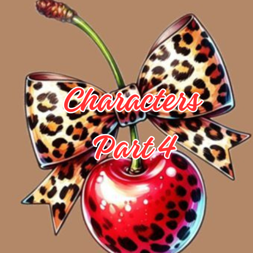 Characters Part 4